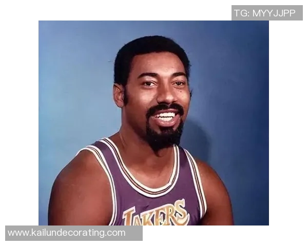 威尔特张伯伦如何塑造篮球未来成为时代标杆的传奇之路 威尔特张伯伦如何塑造篮球未来成为时代标杆的传奇之路